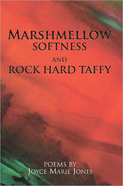 Marshmellow Softness and Rock Hard Taffy