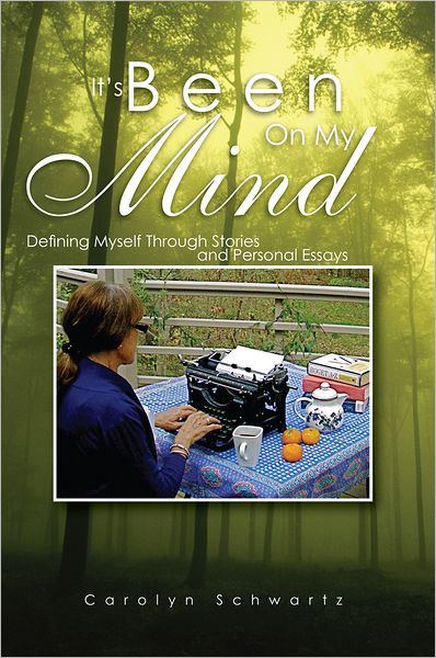 It's Been On My Mind: Defining Myself Through Stories and Personal Essays