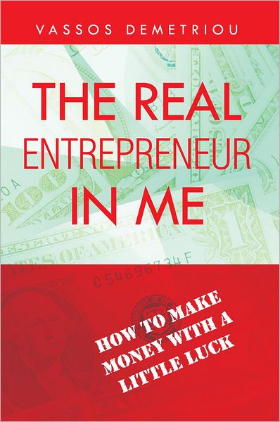 The Real Entrepreneur in Me: how to make money with a little luck