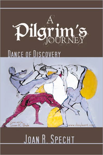 A Pilgrim's Journey: Dance of Discovery