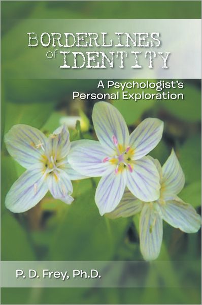 Borderlines of Identity: A Psychologist's Personal Exploration