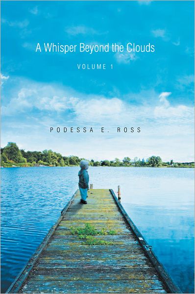 A Whisper Beyond the Clouds: Volume 1