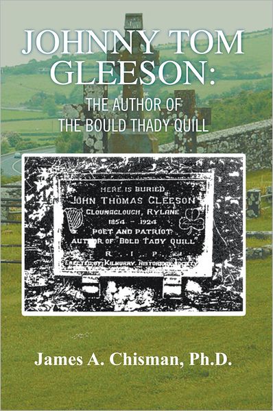 JOHNNY TOM GLEESON: THE AUTHOR OF THE BOULD THADY QUILL