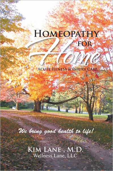 Homeopathy for Home: Acute Illness & Injury Care