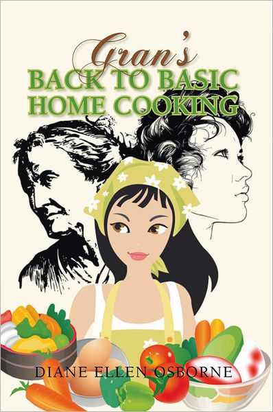 GRAN'S BACK TO BASIC HOME COOKING