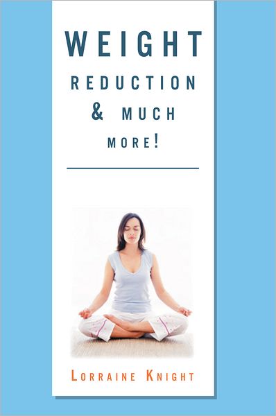 Weight Reduction & much more!: With Theta healing