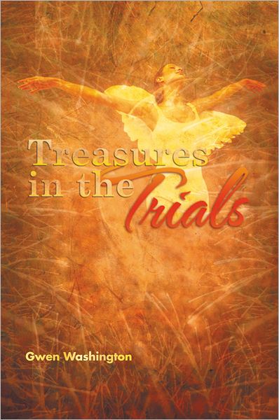 Treasures in the Trials