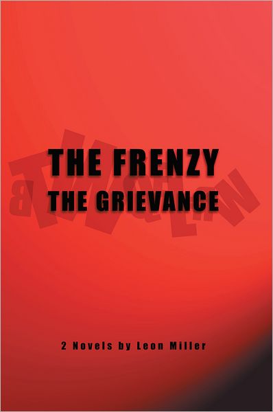 The Frenzy The Grievance