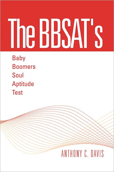 The BBSAT's - Baby Boomers Soul Aptitude Test
