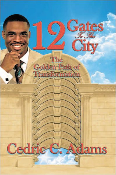 12 Gates to the City: The Golden Path of Transformation