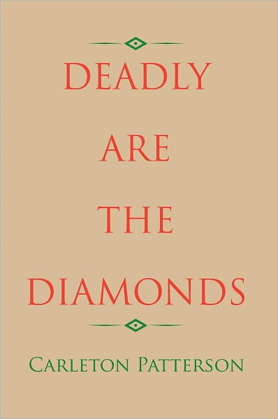 Deadly Are The Diamonds