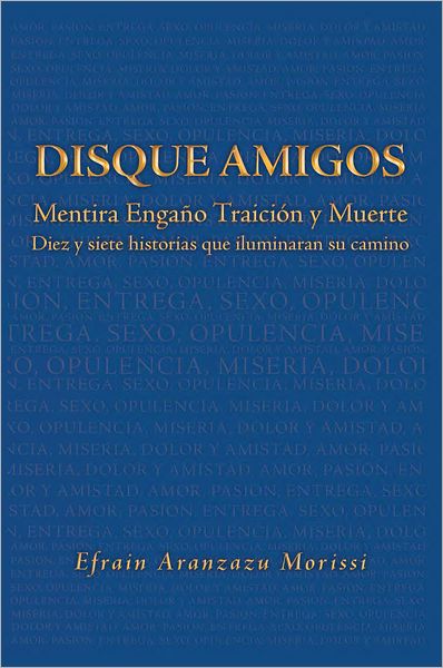 Disque Amigos: Mentira Engaño Traicion y Muerte: Mentira Engaño Traicion y Muerte