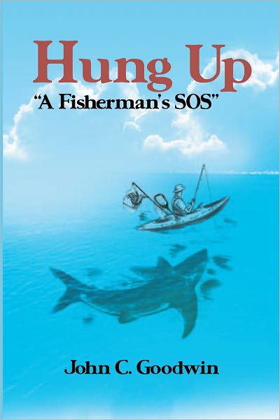 Hung Up "A Fisherman's SOS"