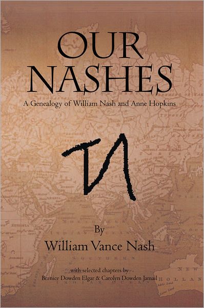 OUR NASHES: A Genealogy of William Nash and Anne Hopkins