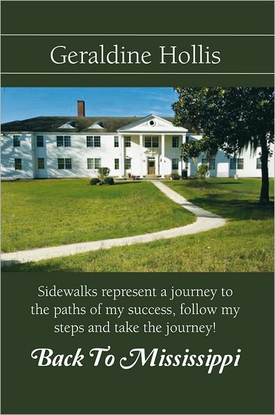 Back to Mississippi: Sidewalks Represent a Journey to the Paths of My Success, Follow My Steps and Take the Journey!