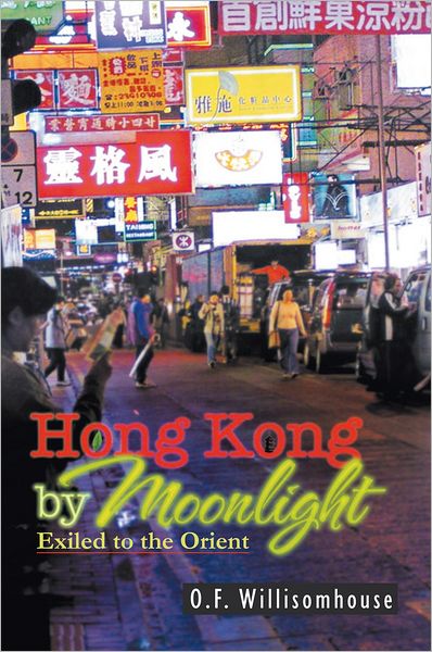 Hong Kong by Moonlight: Exiled to the Orient