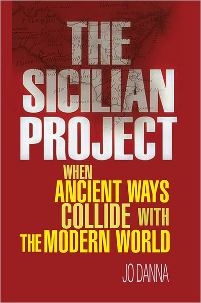 The Sicilian Project: When Ancient Ways Collide With the Modern World