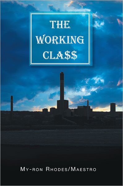 The Working Cla$$
