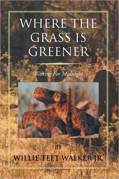 Where the Grass is Greener: Waiting For Midnight