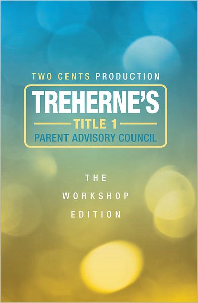 Treherne's Title 1 Parent Advisory Council: The Workshop Edition