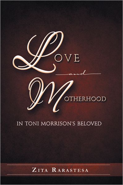 LOVE AND MOTHERHOOD IN TONI MORRISON'S BELOVED