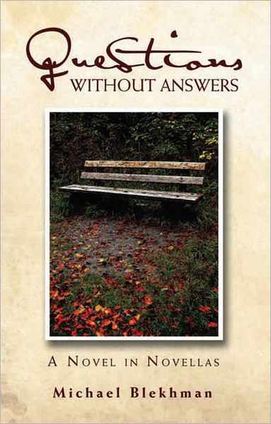 Questions Without Answers: A Novel in Novellas