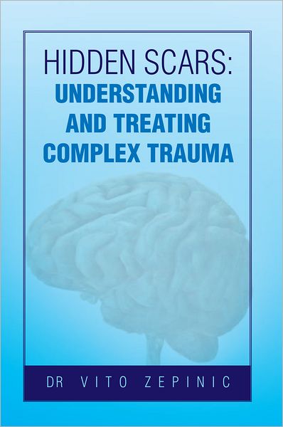 Hidden Scars: Understanding and Treating Complex Trauma