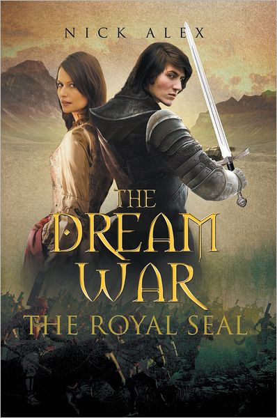 The Dream War: Book One The Royal Seal
