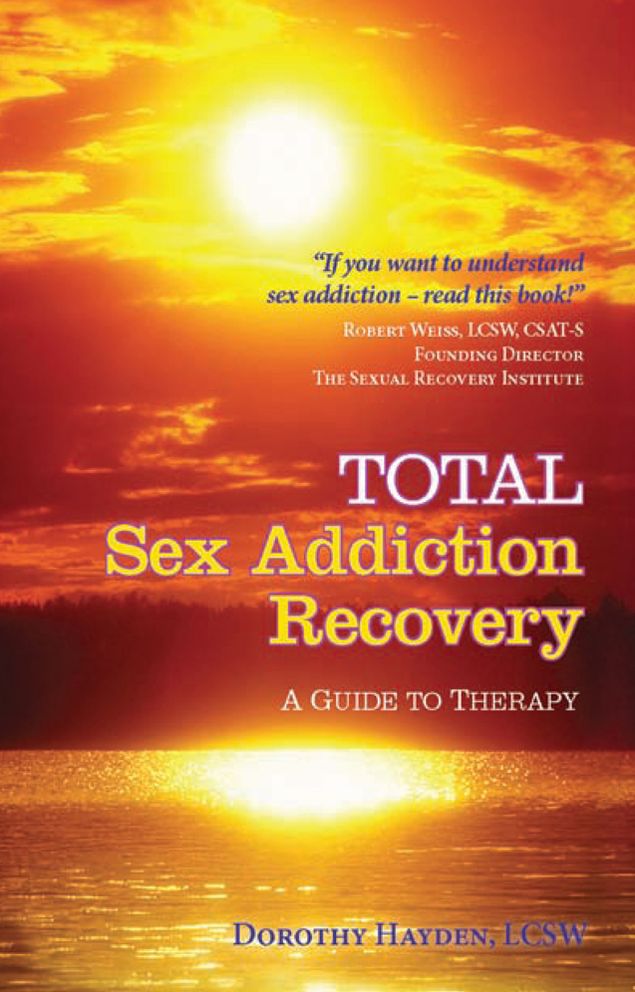 Total Sex Addiction Recovery - A Guide to Therapy: A Guide to Therapy