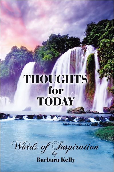 Thoughts for Today : Words of Inspiration