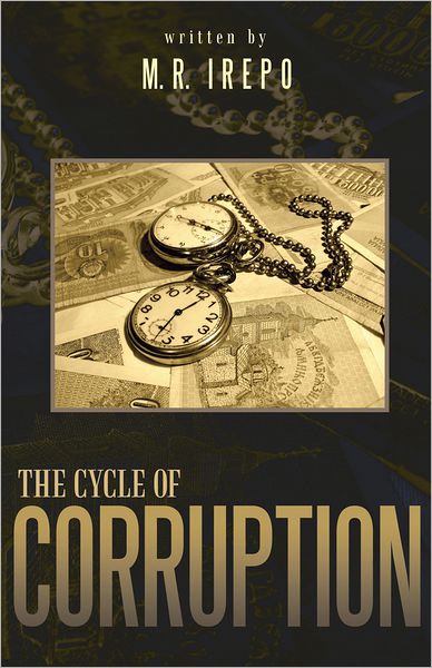 The Cycle of Corruption