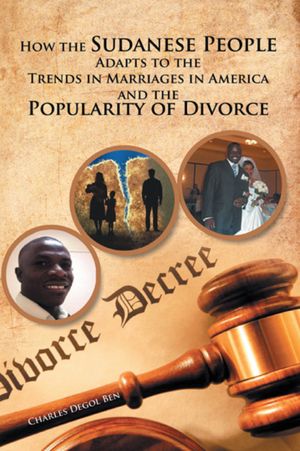 How the Sudanese People Adapt To The Trends In Marriages In America And The Popularity Of Divorce