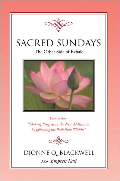SACRED SUNDAYS: Excerpts from "Making Progress in the New Millenium by following the Path from Within"