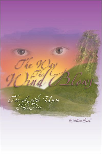 The Way The Wind Blows: The Light Upon The Fire