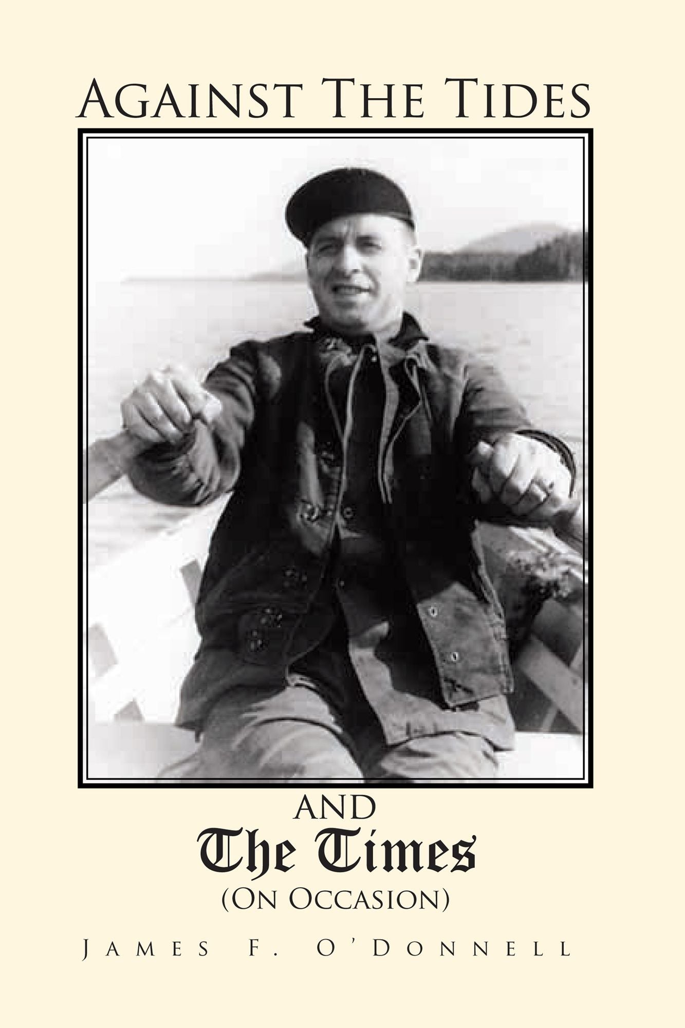 Against The Tides and The Times (on occasion)