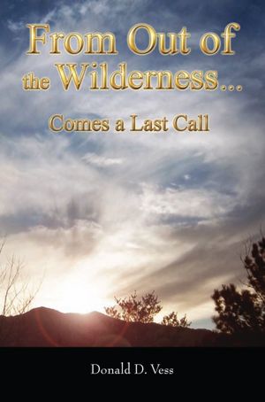 From Out of the Wilderness...: Comes A Last Call