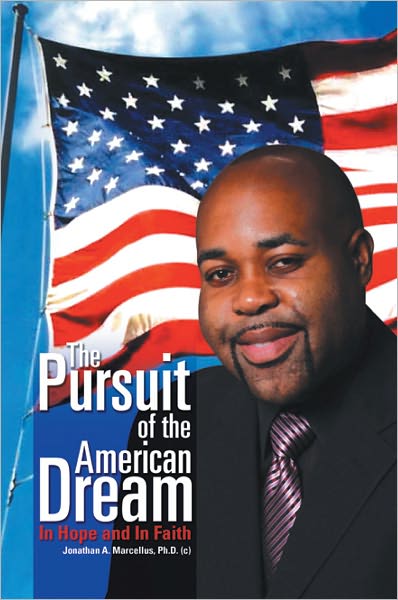 The Pursuit of the American Dream: In Hope and In Faith