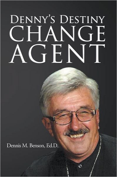 Denny's Destiny: Change Agent
