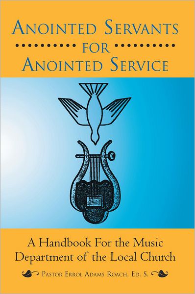 Anointed Servants for Anointed Service