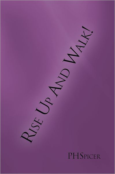 Rise Up and WALK!