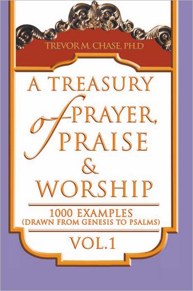A Treasury of Prayer, Praise & Worship Vol.1