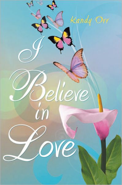 I Believe In Love