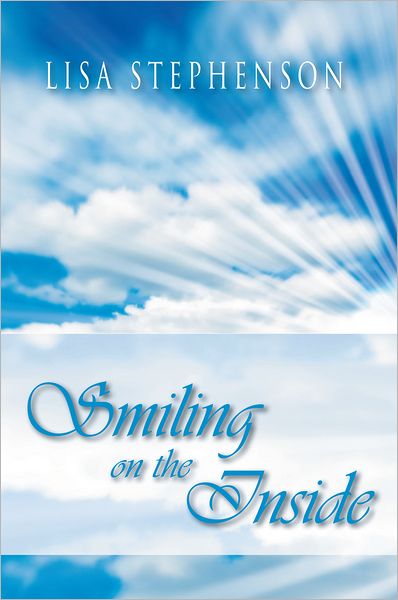 SMILING ON THE INSIDE: by Lisa Stephenson
