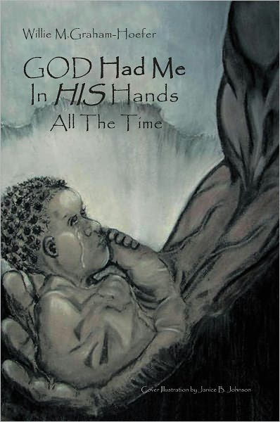 God Had Me In His Hands All The Time