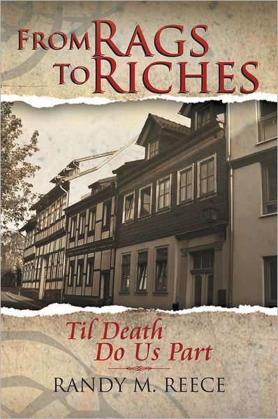 From Rags To Riches: Til Death Do Us Part