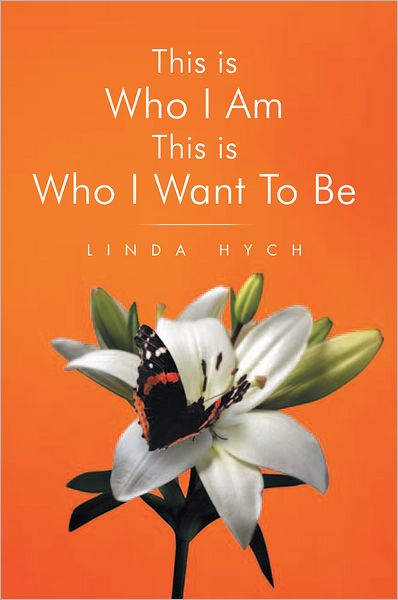 This is Who I Am This is Who I Want To Be
