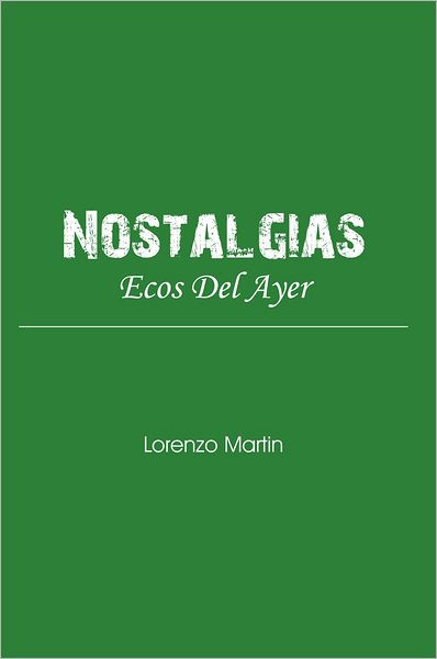Nostalgias: Ecos Del Ayer