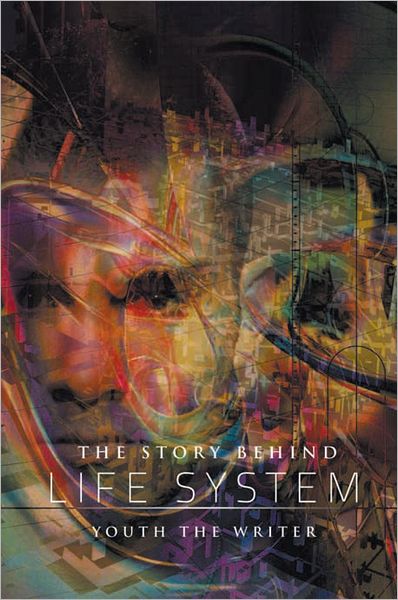 The Story Behind Life System