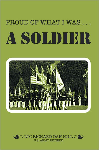 Proud of What I Was...A Soldier