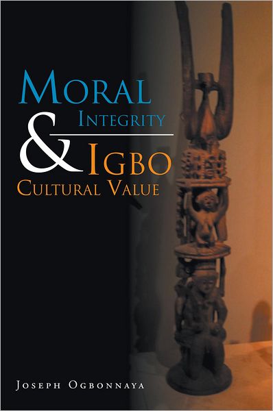 Moral Integrity & Igbo Cultural Value